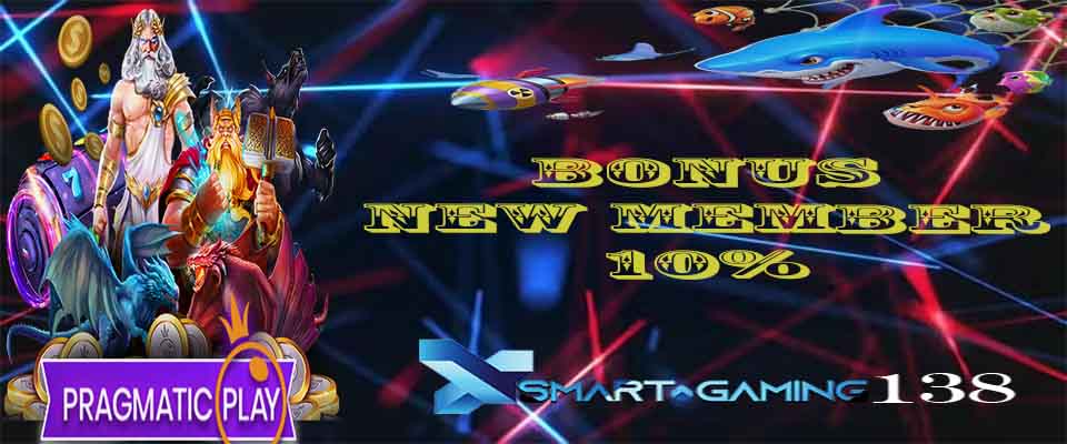 Bonus New Member 10% - SMARTGAMING138