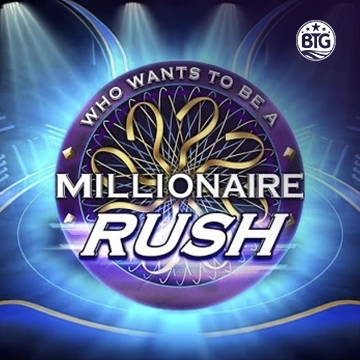 Bigtime : Millionaire Rush - SMARTGAMING138