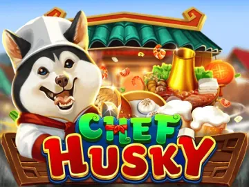 PLAYSTAR : CHEF HUSKY - SMARTGAMING138