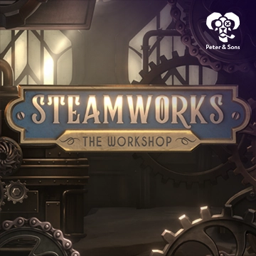 PeterSons : Steamworks - The workshop - SMARTGAMING138