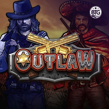 Bigtime : Outlaw - SMARTGAMING138